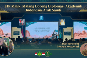 UIN Maliki Malang Dorong Diplomasi Akademik Indonesia-Arab Saudi, Dari Seremoni Menuju Kolaborasi