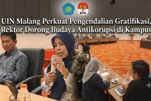 UIN Malang Perkuat Pengendalian Gratifikasi, Rektor Dorong Budaya Antikorupsi di Kampus