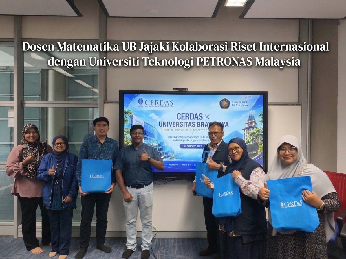 Dosen Matematika UB Jajaki Kolaborasi Riset Internasional dengan Universiti Teknologi PETRONAS Malaysia